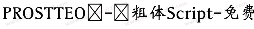PROSTTEO - 粗体Script字体转换
